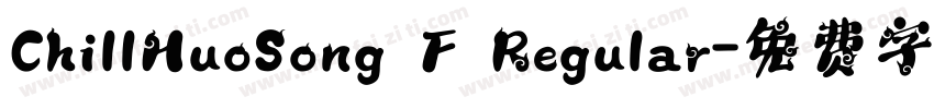 ChillHuoSong F Regular字体转换